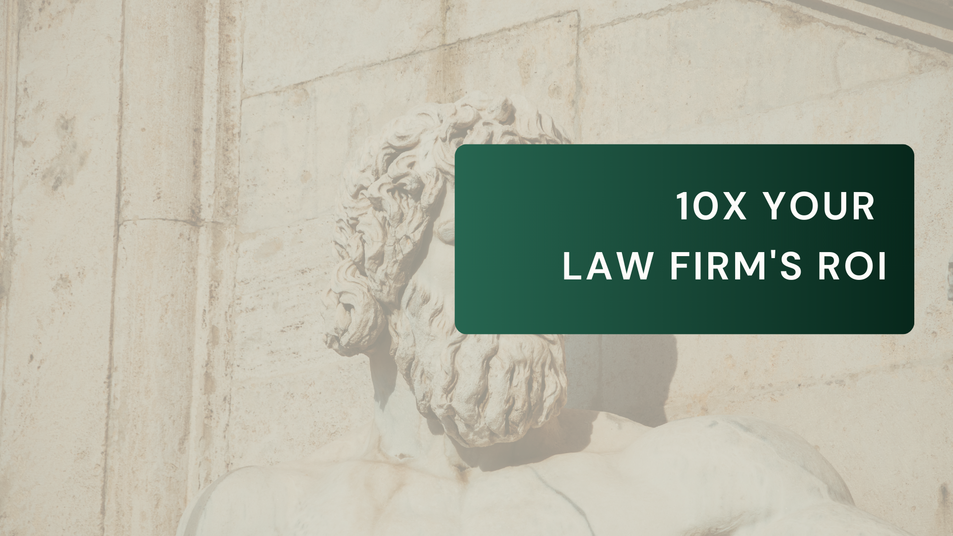 10x Your Law Firm's ROI: AI-Powered Strategies to Boost Your Law Firm's Digital Marketing ROI