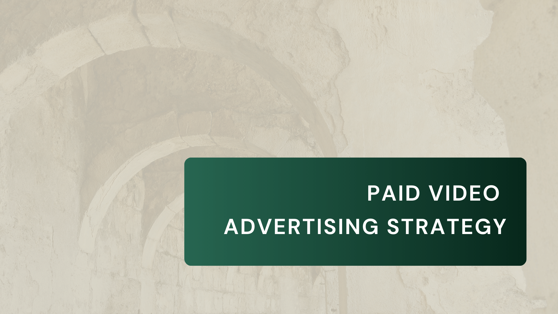 Paid Video Advertising Strategy