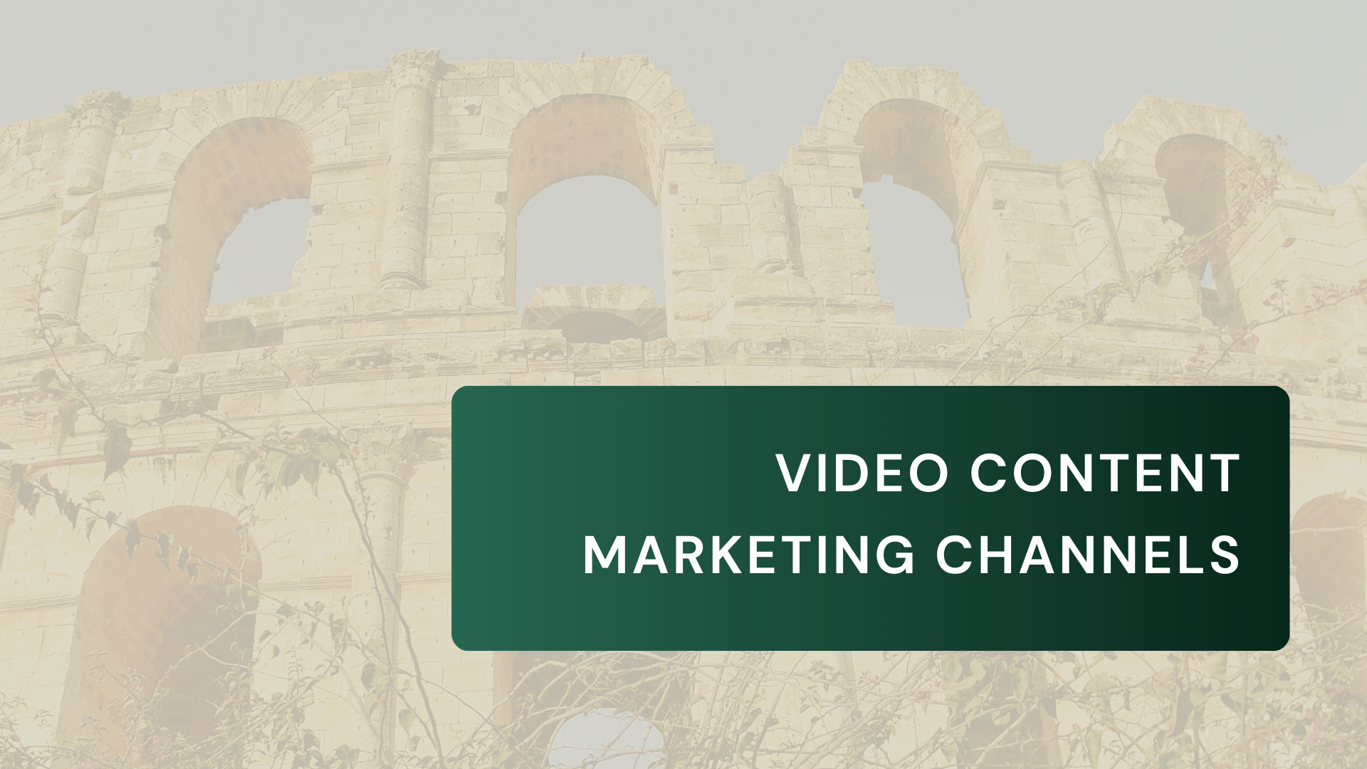 Distributing and Promoting Videos: Video Content Marketing Channels