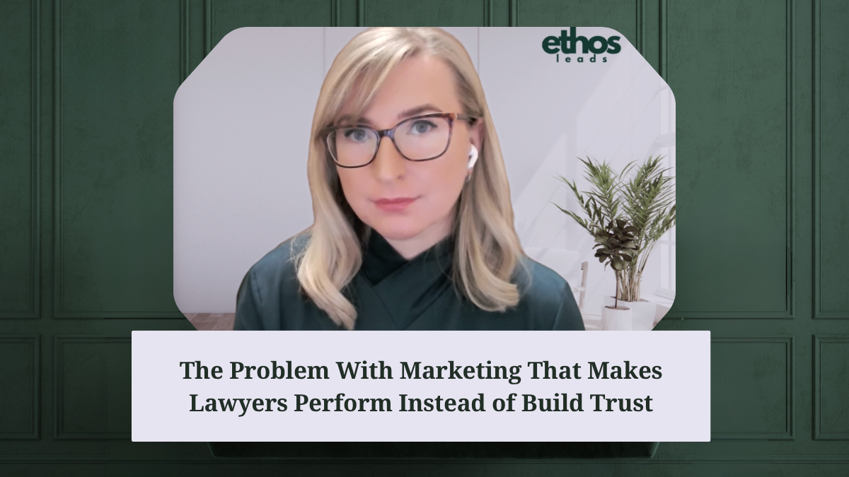The Problem With Marketing That Makes Lawyers Perform Instead of Build Trust