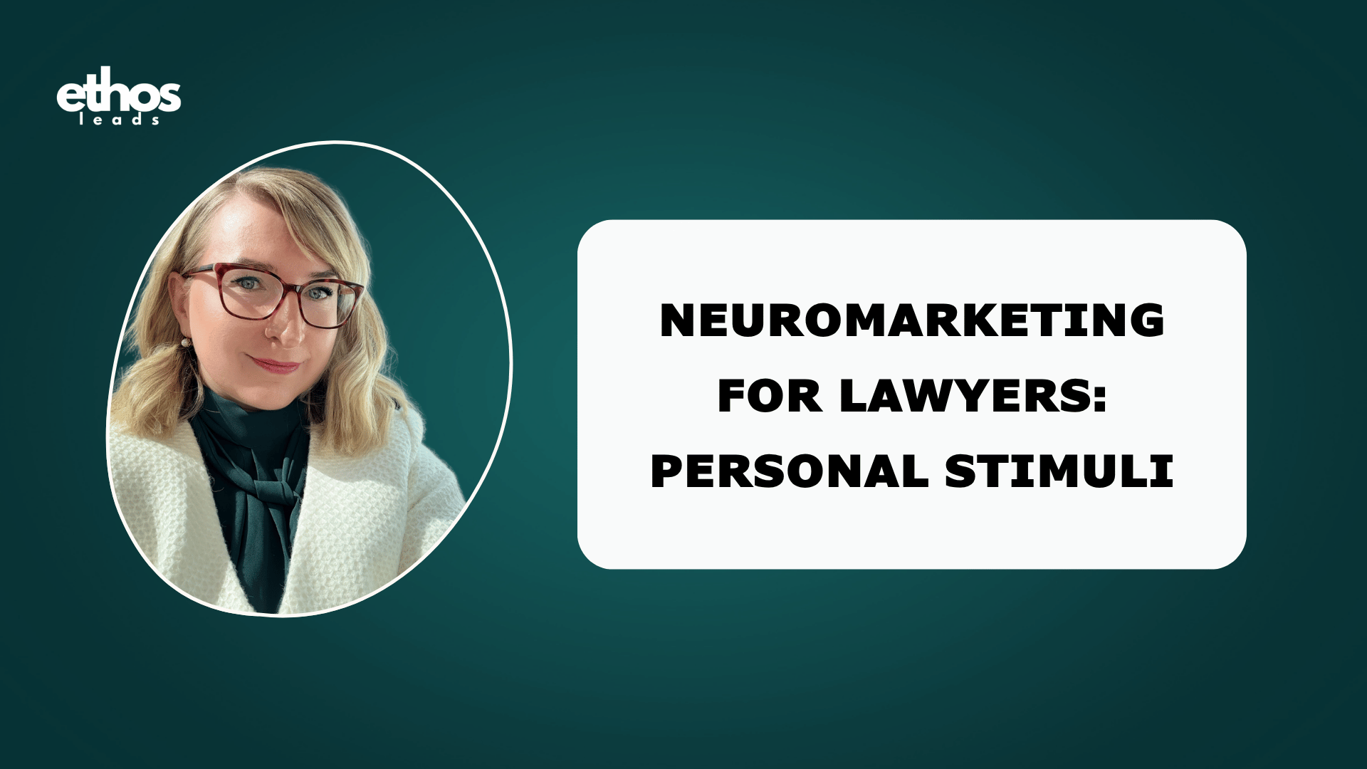 Neuromarketing for Lawyers: Personal Stimuli