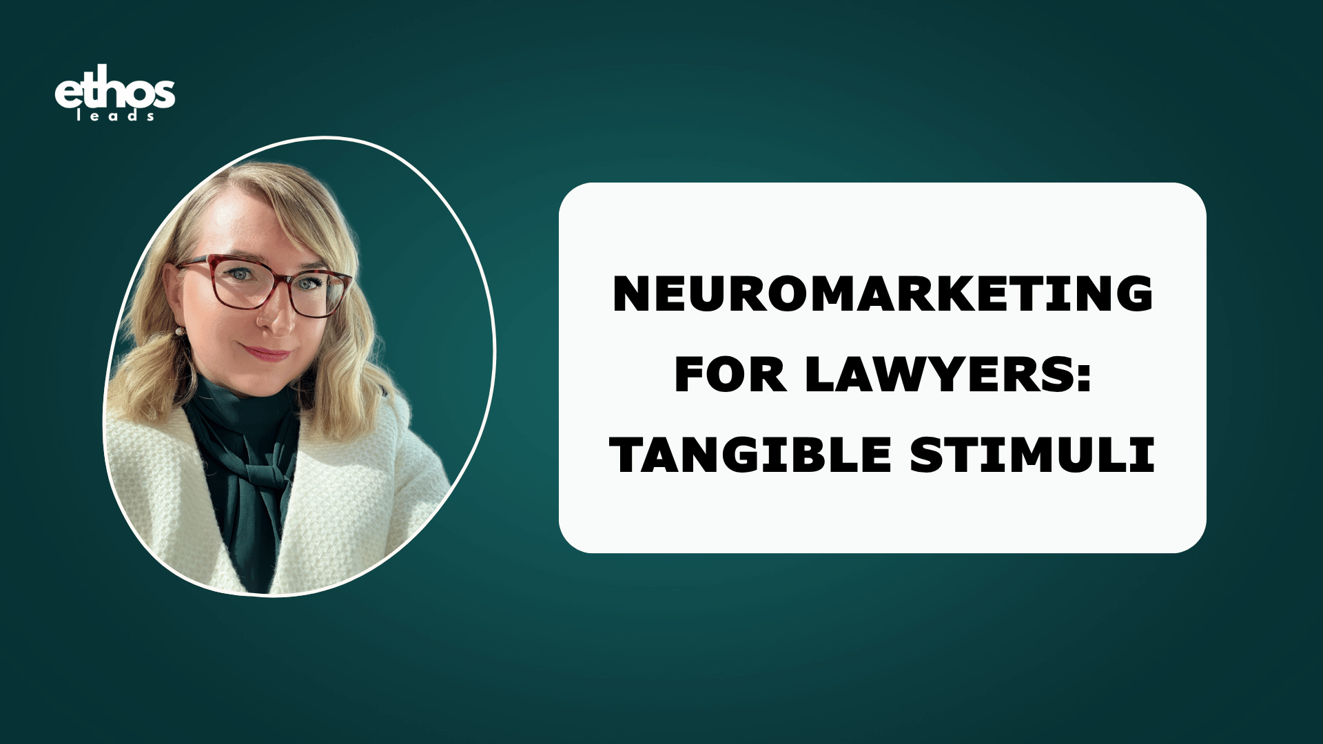 Neuromarketing for Lawyers: Tangible Stimuli