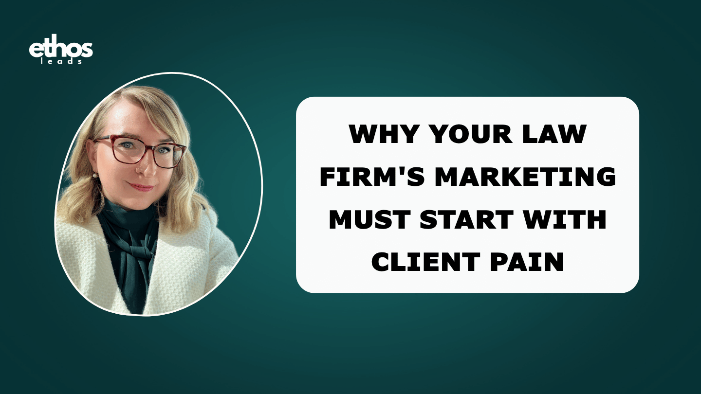 Why Your Law Firm's Marketing Must Start With Client Pain